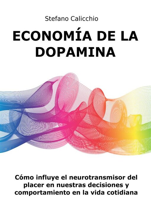 Title details for Economía de la dopamina by Stefano Calicchio - Available